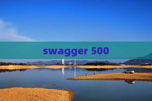swagger 500 swagger 500